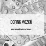 Doping mozků aneb duševní doping