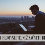 Tohle si promyslete, než začnete blogovat